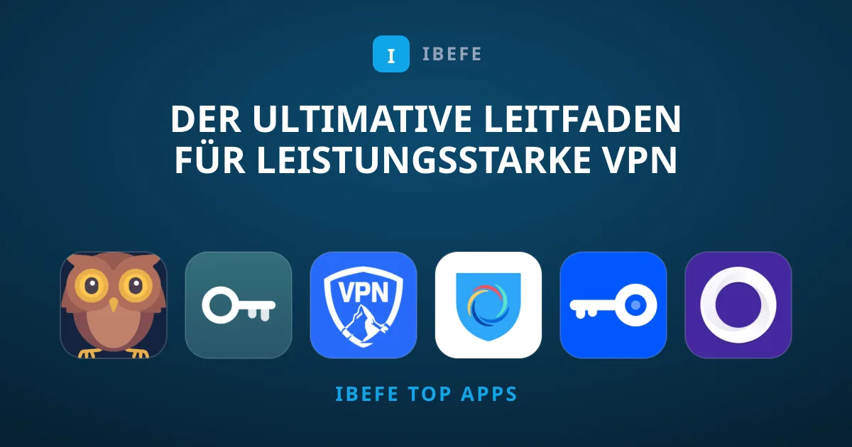 Der ultimative Leitfaden für leistungsstarke VPN Dienste